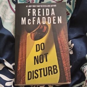 Do Not Disturb By Freida Mcfadden